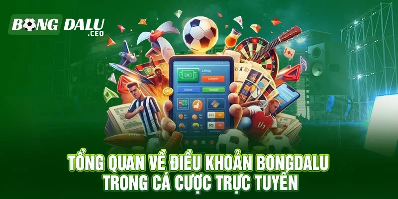 Thông tin về điều khoản điều kiện tại Bongdalu