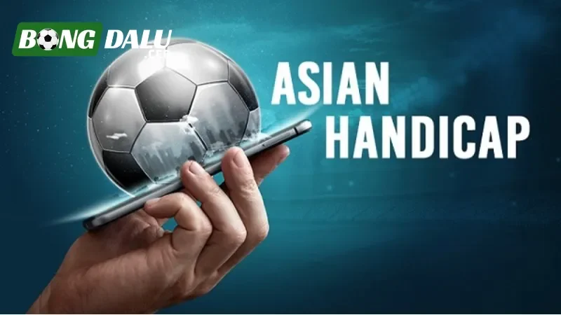 Hiểu rõ ràng về cược kèo châu á